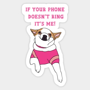 Cute puppy don't call me Sticker